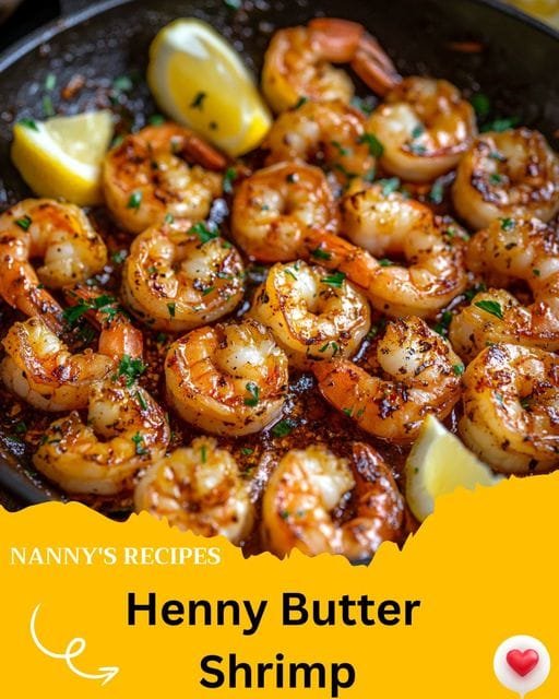 Henny Butter Shrimp Recipe