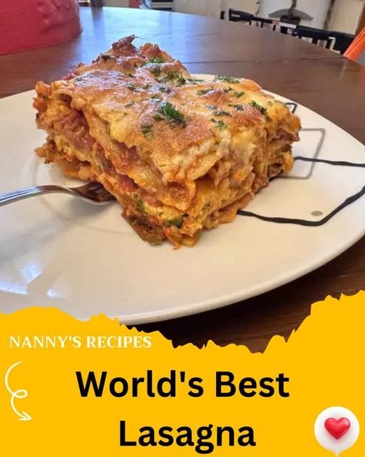 World's Best Lasagna Recipe