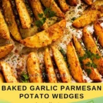 Baked Garlic Parmesan Potato Wedges Recipe