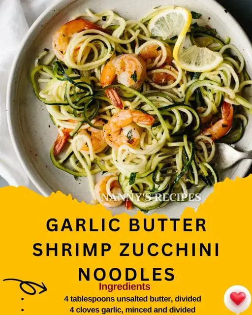 GARLIC BUTTER SHRIMP ZUCCHINI NOODLES