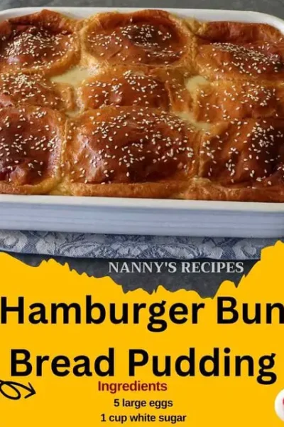 Hamburger Bun Bread Pudding Recipe