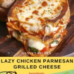 Lazy Chicken Parmesan Grilled Cheese Recipe