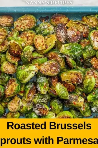 Roasted Brussels Sprouts with Parmesan Recipe