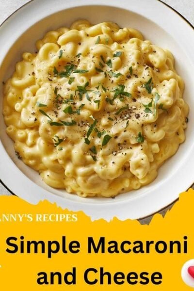 Simple Macaroni and Cheese Recipe