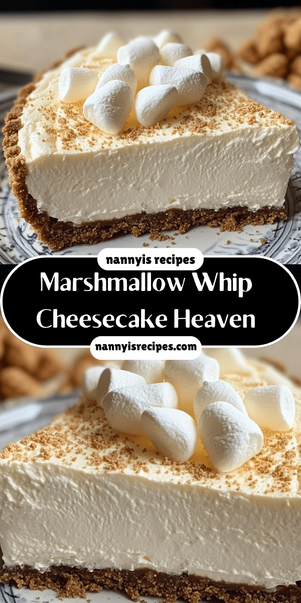 Marshmallow Whip Cheesecake Heaven