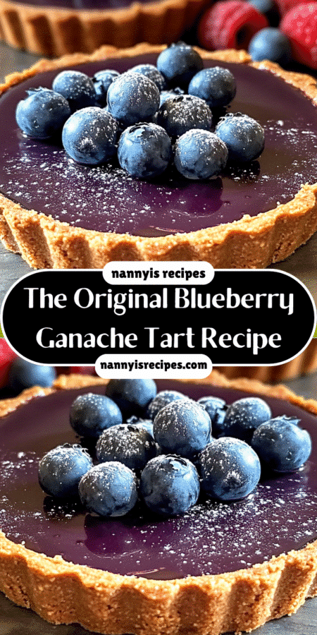 The Original Blueberry Ganache Tart Recipe Unveiled 4 The Original Blueberry Ganache Tart Recipe