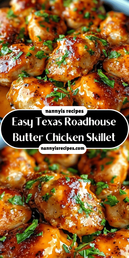 Easy Texas Roadhouse Butter Chicken Skillet: Try It Now! 4 Easy Texas Roadhouse Butter Chicken Skillet