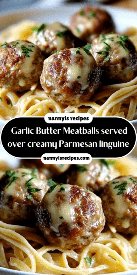 Easy Garlic Butter Meatballs served over creamy Parmesan linguine