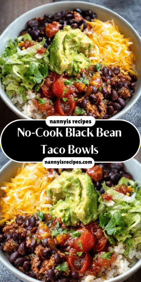 #1 No‑Cook Black Bean Taco Bowls: Easy Meal in Minutes! 7 Black Bean Taco