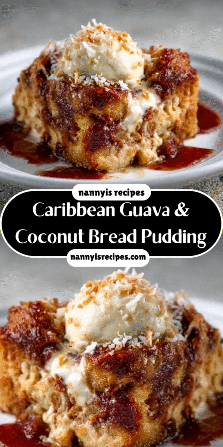 Caribbean Guava & Coconut Bread Pudding delightfully tempts! 7 28